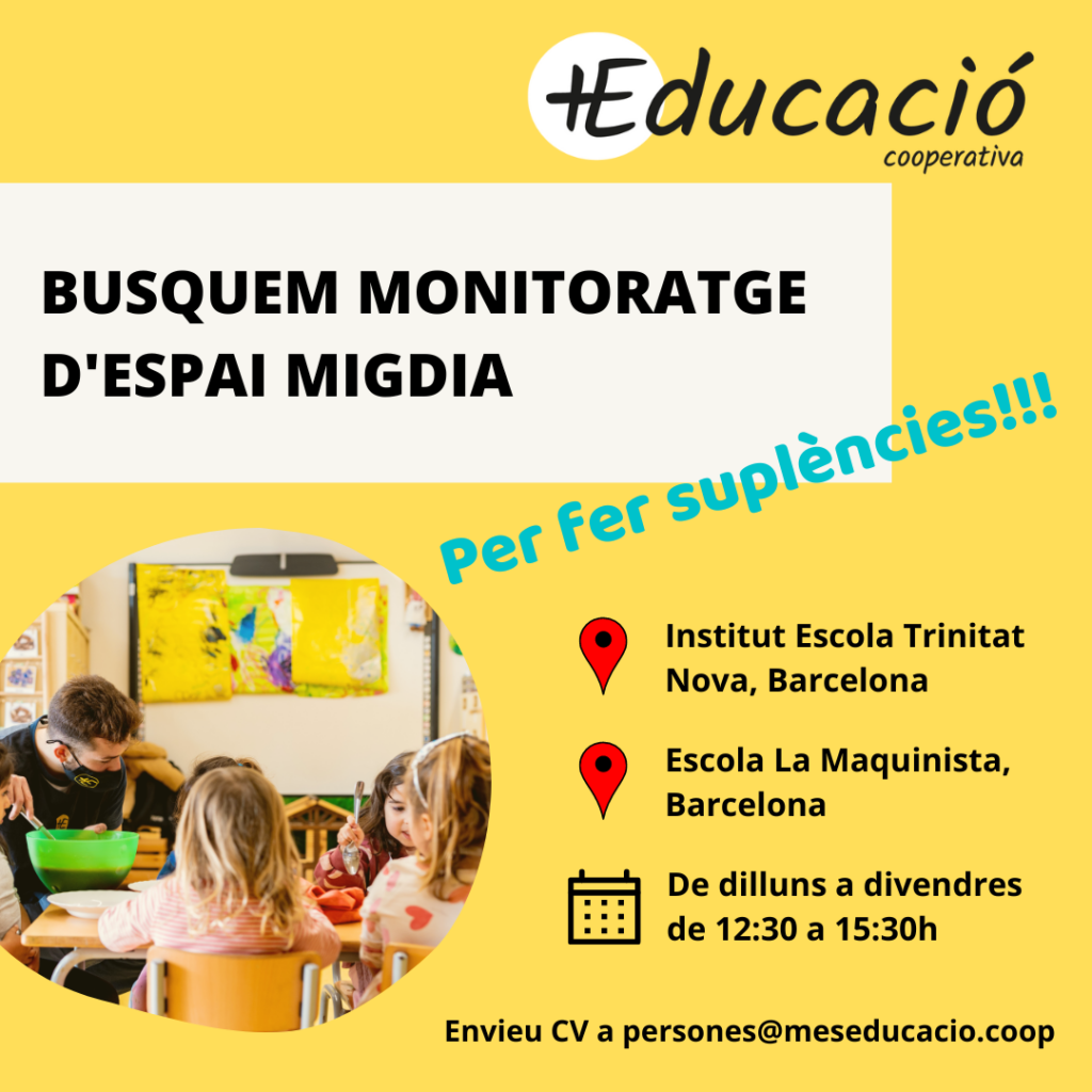 Busquem equip per suplències i baixes als espais migdia!